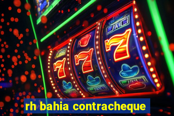 rh bahia contracheque